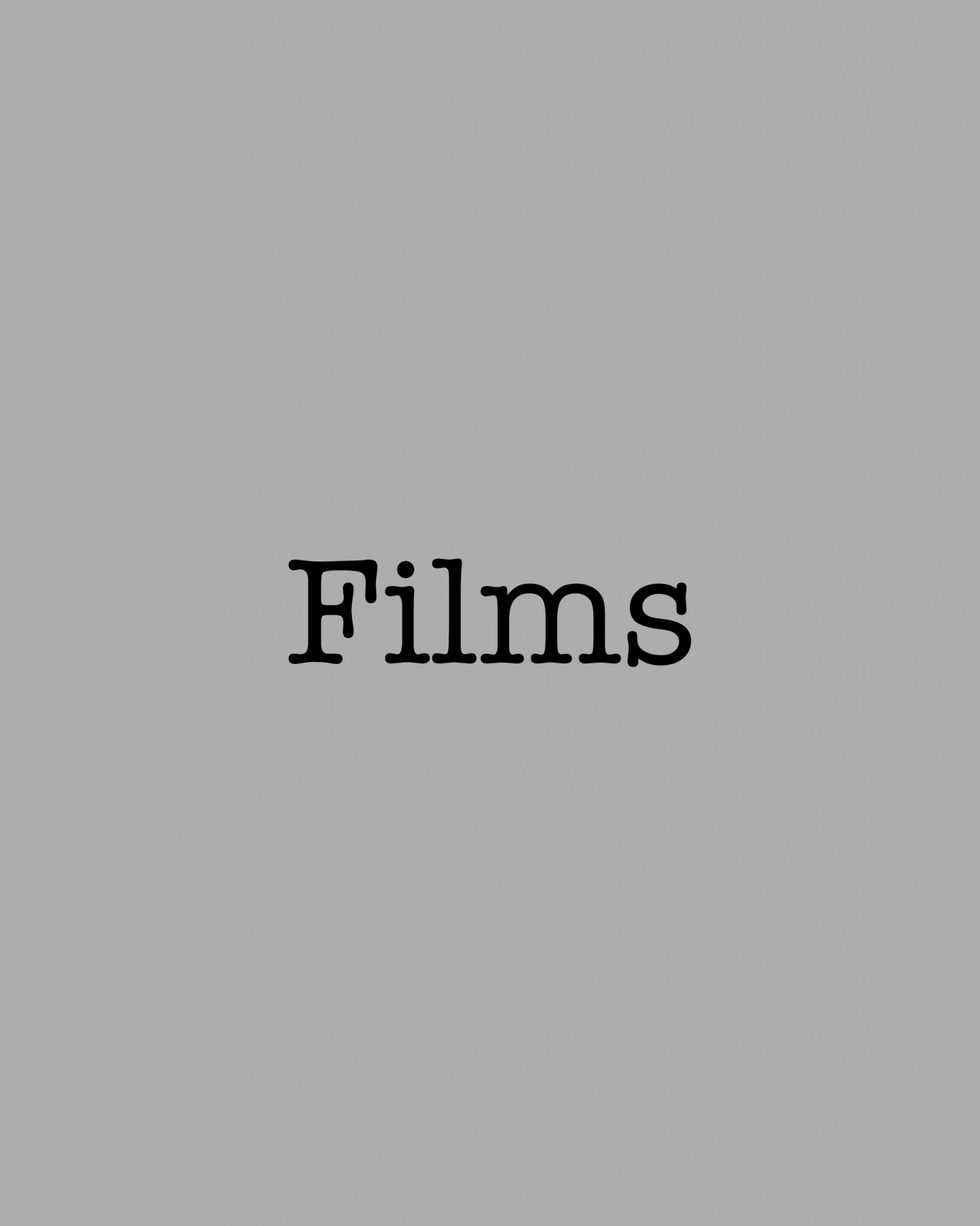 Films